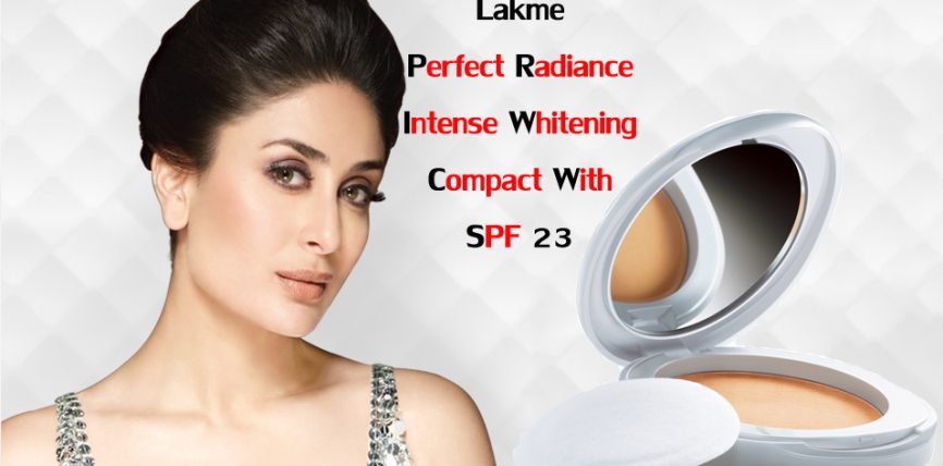 Lakme Perfect Radiance Intense Whitening Compact with SPF 23 Review